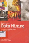 Pengantar data mining : menggali pengetahuan dari bongkahan data