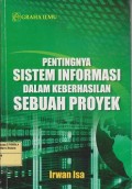 Pentingnya sistem informasi dalam keberhasilan sebuah proyek