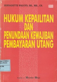 Hukum kepailitan dan penundaan kewajiban pembayaran utang