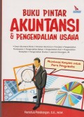 Buku pintar akuntansi & pengendalian usaha : dasar akuntansi, struktur akuntansi, transaksi