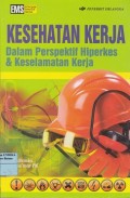 Kesehatan kerja dalam perspektif hiperkes & keselamatan kerja