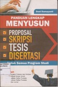 Panduan menyusun proposal, skripsi, tesis, disertasi untuk semua program studi