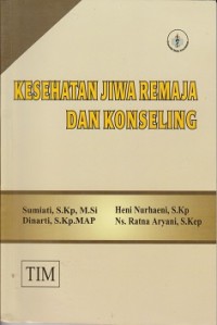 Kesehatan jiwa remaja dan konseling