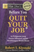 Before you quit your job : 10 pelajaran yang harus dikuasai untuk membangun bisnis besar