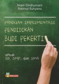 Panduan implementasi pendidikan budi pekerti : untuk SD, SMP, dan SMA