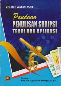 Panduan penulisan skripsi teori dan aplikasi