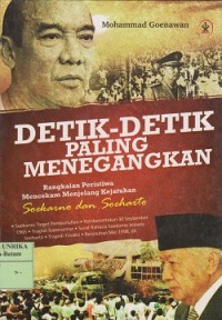 Detik-detik paling menegangkan : rangkaian peristiwa mencekan menjelang kejatuhan
