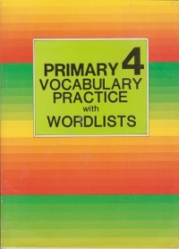 Primary 4 vocabulary parctice with Wordlists