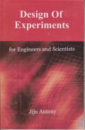 Design of experiments for engineers and scientist