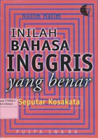 Inilah bahasa inggris yang benar : seputar kosakata