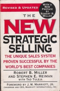 New strategic selling : the unique sales system proven successful by the world's best companies