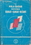 Pola dasar penyusunan surat-surat resmi