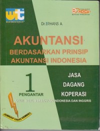 Akuntansi berdasarkan prinsip akuntansi Indonesia : pengantar 1 akun soal berbahasa Indonesia dan Inggris