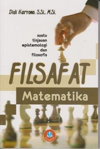 Filsafat matematika : suatu tinjauan epistemologi dan filisofis