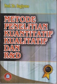 Metode penelitian kuantitatif kualitatif dan R & D