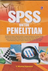 SPSS untuk penelitian : penelitian dan statistik, statistik deskriptif, pengujian normalitas dan linieritas,