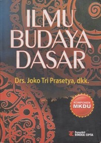 Ilmu budaya dasar : komponen MKDU