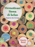 Memotivasi siswa di kelas : gagasan dan strategi