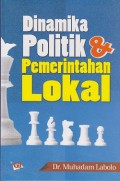 Dinamika politik & pemerintahan lokal