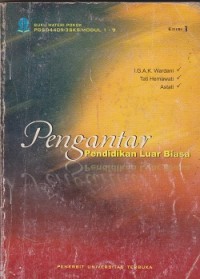 Materi pokok pengantar pendidikan luar biasa PGSD4409/3SKS/modul 1-9