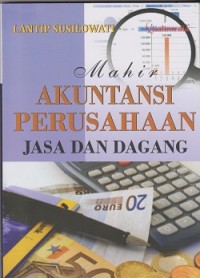 Mahir akuntansi perusahaan jasa dan dagang