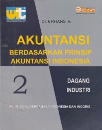 Akuntansi berdasarkan prinsip akuntansi Indonesia 2 : akun soal berbahasa Indonesia dan Inggris