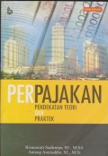 Perpajakan : pendekatan teori dan praktek