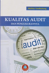 Kualitas audit dan pengukurannya