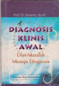 Diagnosis klinis awal : dari masalah menuju diagnosis