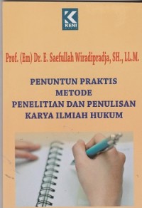 Penuntun praktis metode penelitian dan penulisan karya ilmiah hukum