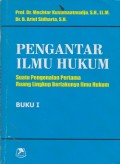 Pengantar ilmu hukum : suatu pengenalan pertama ruang lingkup berlakunya ilmu hukum