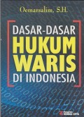 Dasar-dasar hukum waris di Indonesia