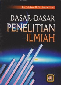 Dasar-dasar penelitian ilmiah