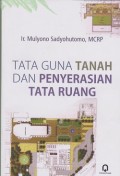 Tata guna tanah dan penyerasian tata ruang