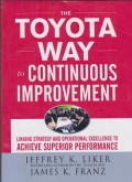 The toyota way to continouns improvement : linking strategy and operational excellence to achieve superior performance