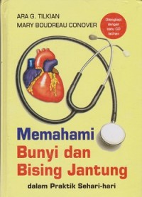 Memahami bunyi dan bising jantung dalam praktik sehari-hari (CD : compact disc)