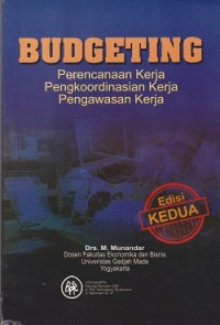 Budgeting perencanaan kerja pengkoordinasian kerja pengawasan kerja