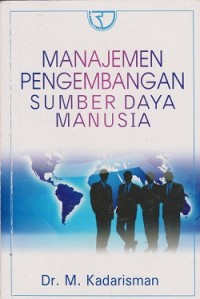 Manajemen pengembangan sumber daya manusia
