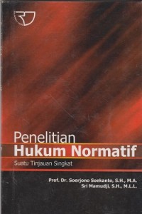 Penelitian hukum normatif : suatu tinjauan singkat