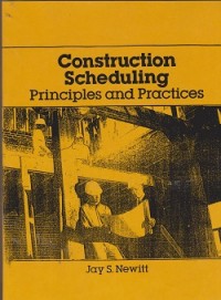 Construction scheduling principles and practices