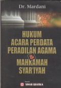 Hukum acara perdata peradilan agama & mahkamah syar'iyah