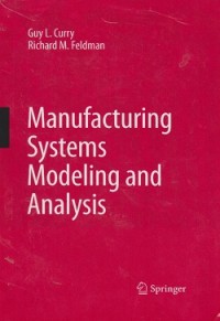 Manufacturing systems modeling and analysis