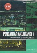 Pengantar akuntansi 1 : pendekatan siklus akuntansi