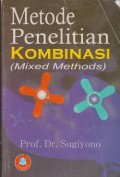 Metode penelitian kombinasi (mixed methods)