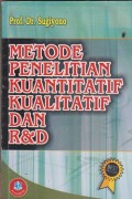 Metode penelitian kuantitatif, kualitatif, dan R&D