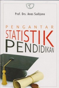 Pengantar statistik pendidikan