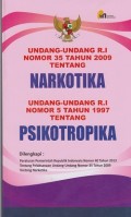 Undang-undang R.I nomor 35 tahun 2009 tentang narkotika, undang-undang R.I nomor 5 tahun 1997 tentang psikotropika