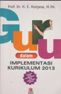 Guru dalam implementasi kurikulum 2013