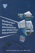 Membangun integritas, akuntabilitas dan efektivitas pemerintah