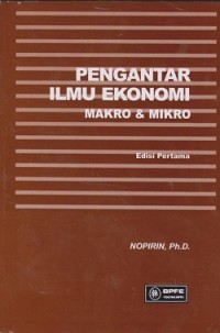 Pengantar ilmu ekonomi makro & mikro